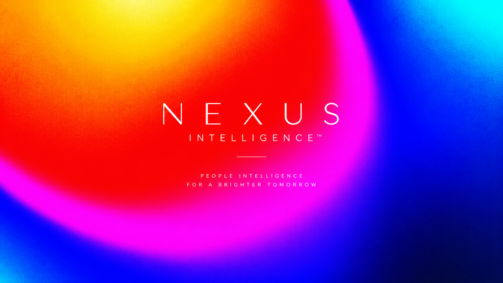 Nexus Intelligence™ — people intelligence for a brighter tomorrow